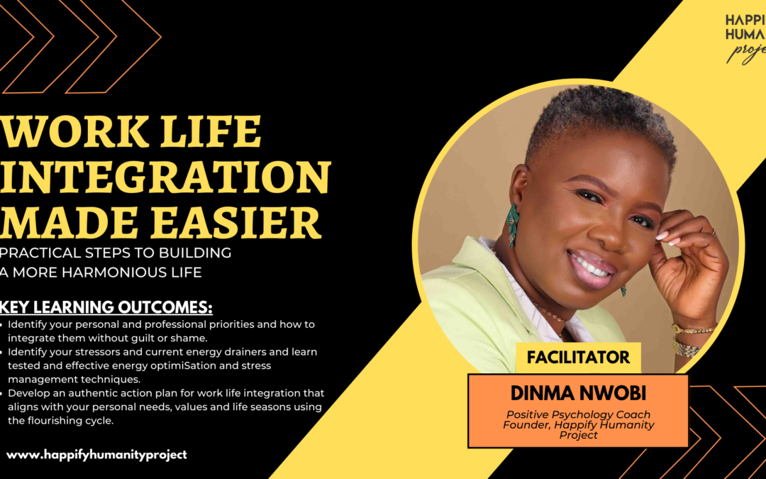 Work-Life Integration Made Easier Course (Practical Steps to Building a More Harmonious Life)